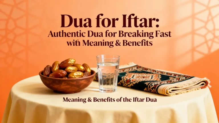 Dua for Iftar Authentic Dua for Breaking Fast with Meaning & Benefits